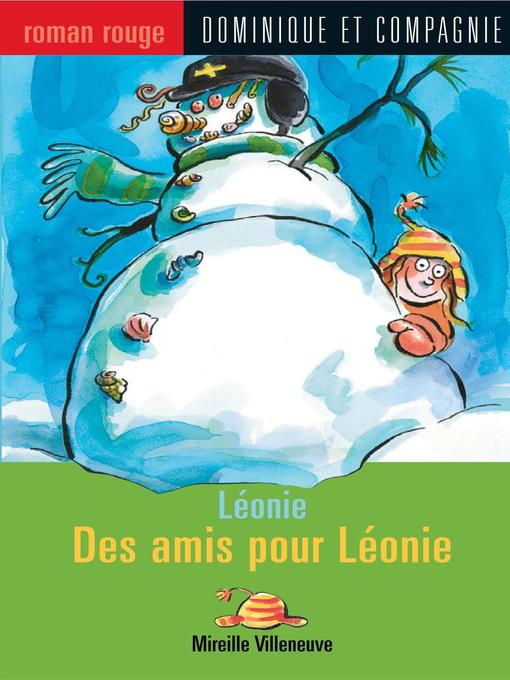 Title details for Des amis pour Léonie by Anne Villeneuve - Available